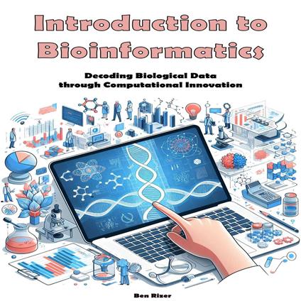 Introduction to Bioinformatics