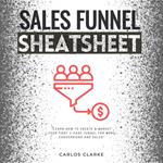 Sales Funnel Cheatsheet::