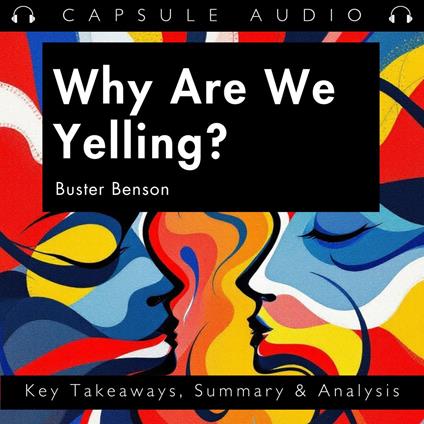 Why Are We Yelling by Buster Benson