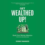 Get Wealthed Up!
