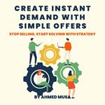 Create Instant Demand With Simple Offers
