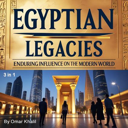 Egyptian Legacies