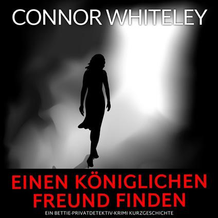 Einen königlichen Freund finden