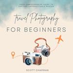 Travel Photography For Money::