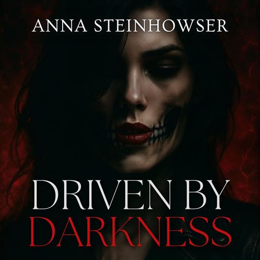 Driven by Darkness