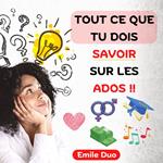 Tout ce que tu dois savoir Sur les ados