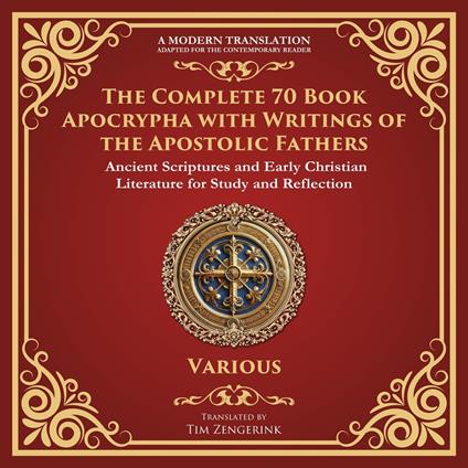 Complete 70 Book Apocrypha with Writings of the Apostolic Fathers, The