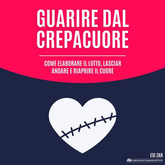 Guarire dal crepacuore