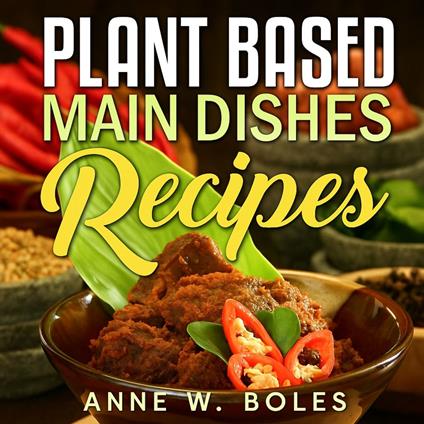 Plant Based Main Dishes Recipes