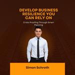 Develop Business Resilience You Can Rely On