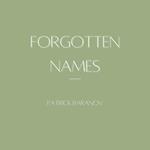 Forgotten Names