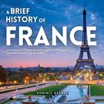 Brief History of France, A