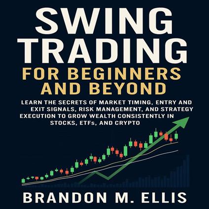 Swing Trading for Beginners and Beyond
