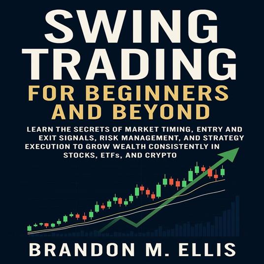 Swing Trading for Beginners and Beyond