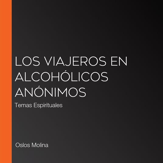 Los viajeros en Alcohólicos Anónimos