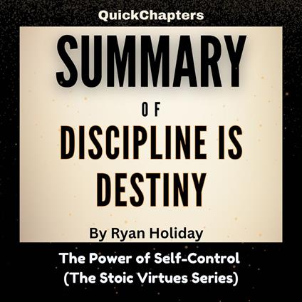 Summary of Discipline Is Destiny