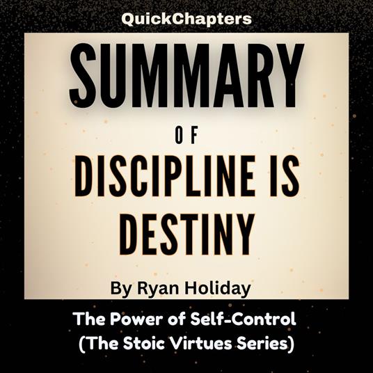 Summary of Discipline Is Destiny