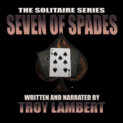 Solitaire Series Episode 22, The: The Seven of Spades