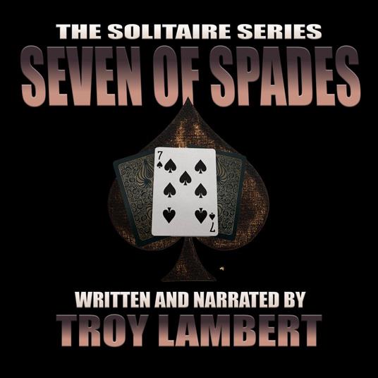 Solitaire Series Episode 22, The: The Seven of Spades