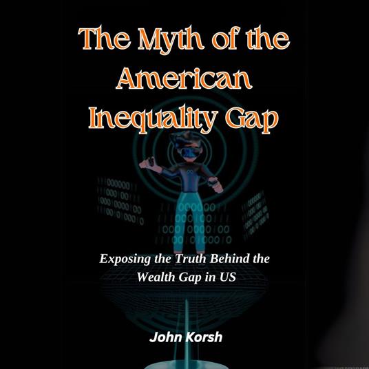Myth of the American Inequality Gap, A