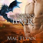 Dragon's Lover, The: A Dragon Shifter Romance (Falling For a Dragon Book 3)