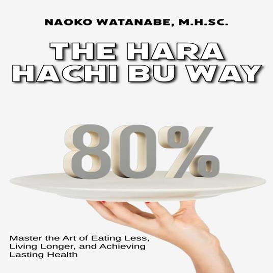 Hara Hachi Bu Way, The