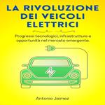 La Rivoluzione Dei Veicoli Elettrici