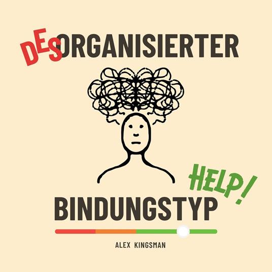 Desorganisierter Bindungstyp Help