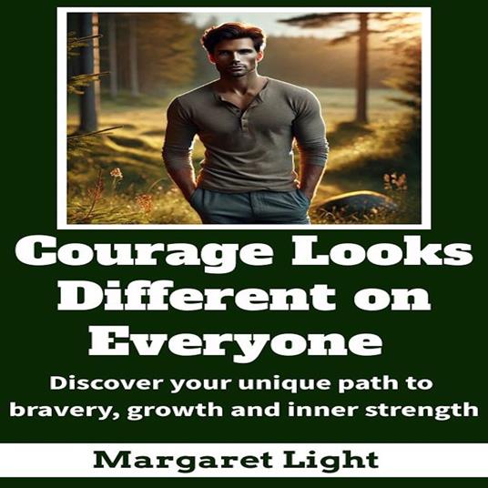 Courage Looks Different on Everyone: