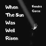 When The Sun Was Well Risen