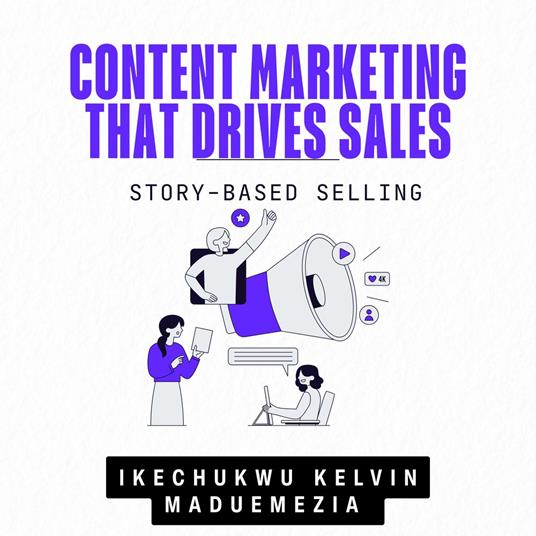 Content Marketing That Drives Sales