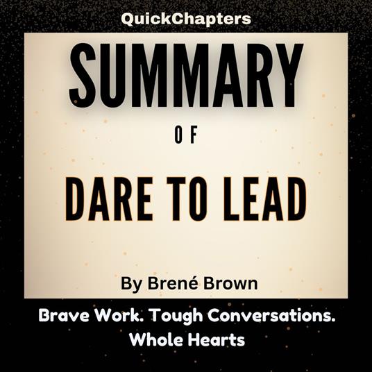 Summary of Dare to Lead