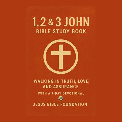 1, 2 and 3 John Bible Study Book