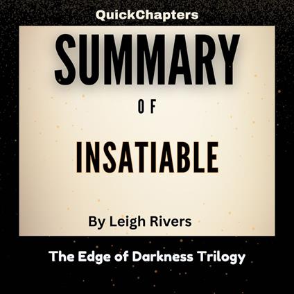 Summary of Insatiable