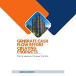 Generate Cash Flow Before Creating Products