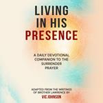 Living In His Presence