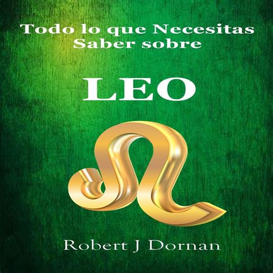 Todo lo que Necesitas Saber sobre Leo