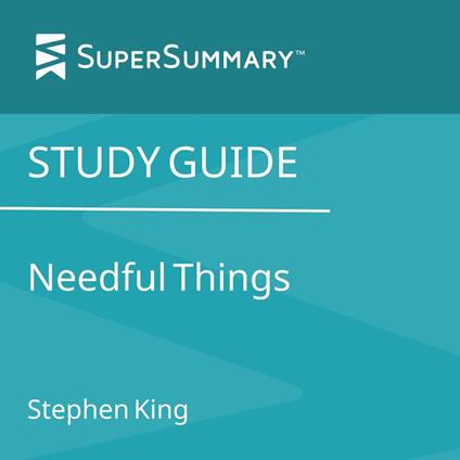 Study Guide: Needful Things by Stephen King (SuperSummary)
