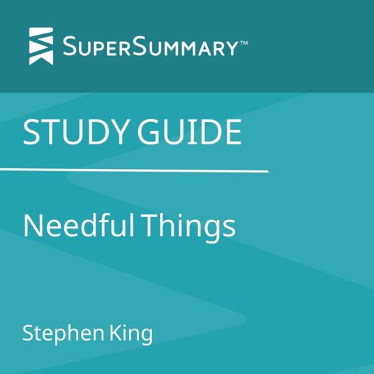 Study Guide: Needful Things by Stephen King (SuperSummary)