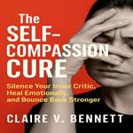 Self-Compassion Cure, The