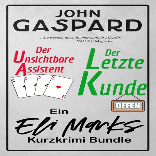 Das Eli-Marks-Kurzgeschichten-Bundle: "Der unsichtbare Assistent" & "Der letzte Kunde": Zwei gemütliche Kurzkrimis in einem!