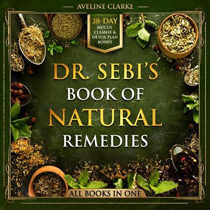 Dr. Sebi’s Book of Natural Remedies