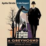 Greyhound Investigates The Mysterious Affair At Styles, A
