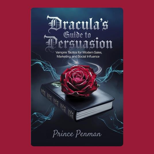 Dracula’s Guide to Persuasion