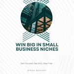 Win Big In Small Business Niches