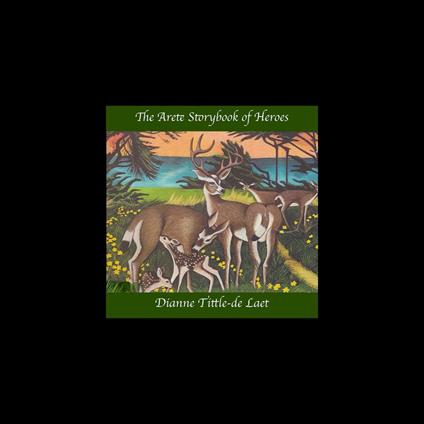 Arete Storybook of Heroes, The