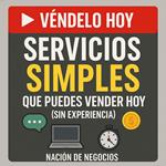 Servicios Simples que Puedes Vender Hoy (sin experiencia)