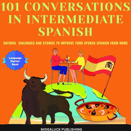 101 Conversations in Intermediate Spanish