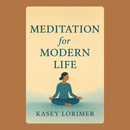 Meditation for Modern Life