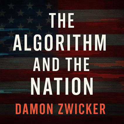 Algorithm and the Nation, The